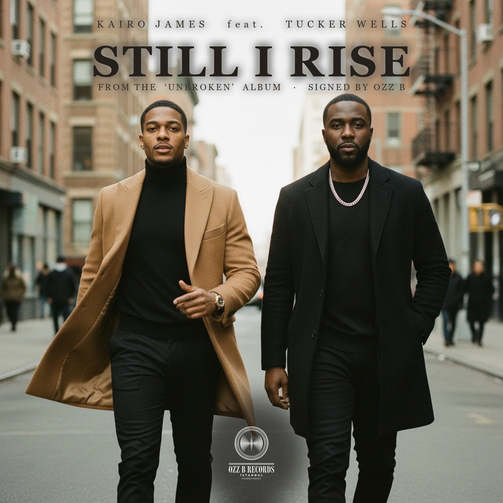 Still I Rise — Kairo James feat. Tucker Wells